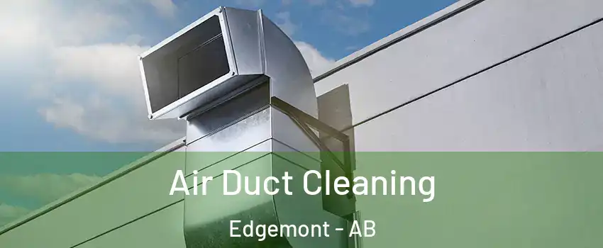  Air Duct Cleaning Edgemont - AB