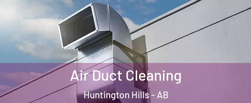  Air Duct Cleaning Huntington Hills - AB