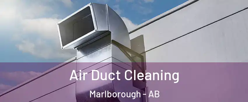  Air Duct Cleaning Marlborough - AB