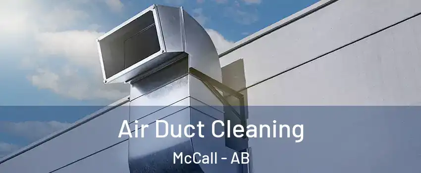  Air Duct Cleaning McCall - AB