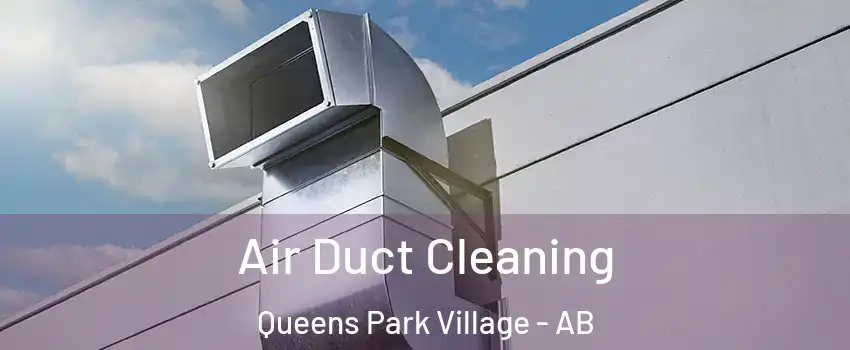  Air Duct Cleaning Queens Park Village - AB