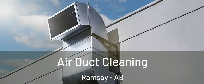  Air Duct Cleaning Ramsay - AB