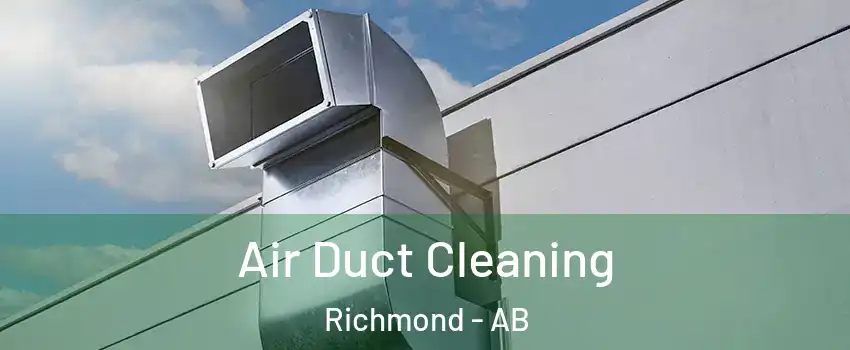  Air Duct Cleaning Richmond - AB