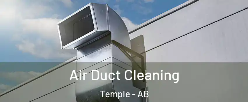  Air Duct Cleaning Temple - AB