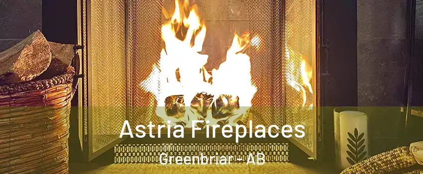  Astria Fireplaces Greenbriar - AB