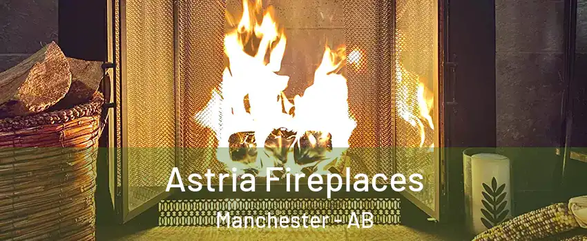  Astria Fireplaces Manchester - AB