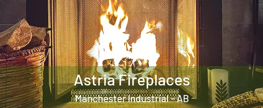  Astria Fireplaces Manchester Industrial - AB