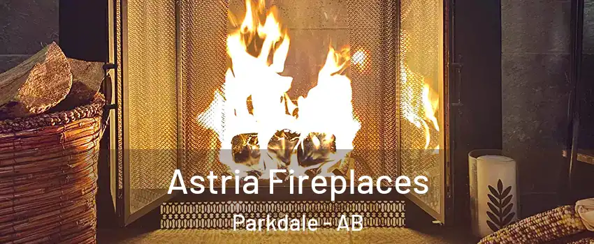  Astria Fireplaces Parkdale - AB