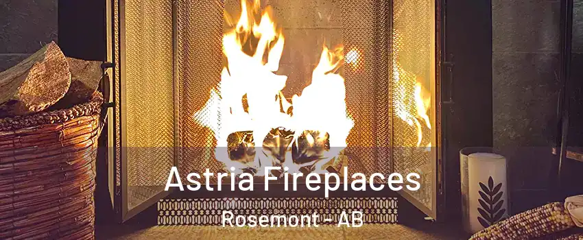  Astria Fireplaces Rosemont - AB