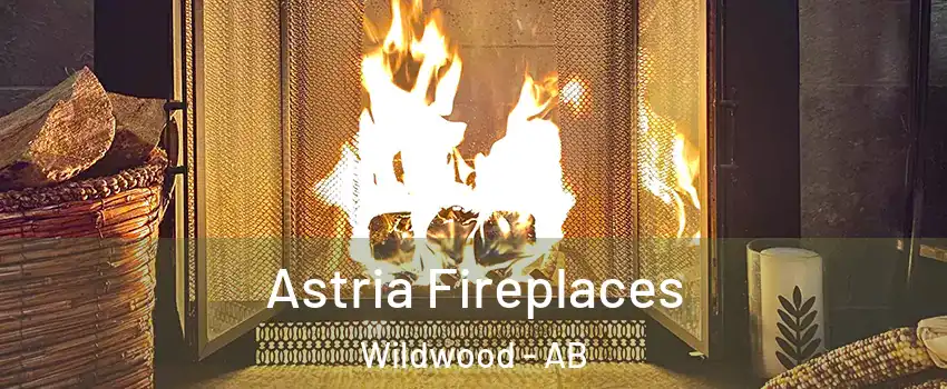  Astria Fireplaces Wildwood - AB