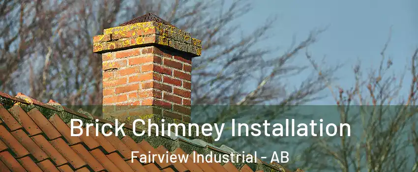  Brick Chimney Installation Fairview Industrial - AB
