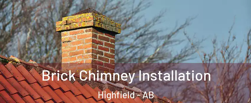  Brick Chimney Installation Highfield - AB