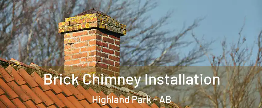 Brick Chimney Installation Highland Park - AB