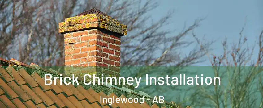  Brick Chimney Installation Inglewood - AB