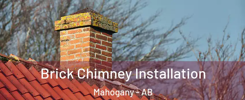  Brick Chimney Installation Mahogany - AB