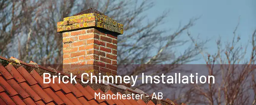  Brick Chimney Installation Manchester - AB