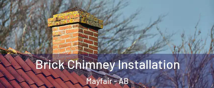  Brick Chimney Installation Mayfair - AB