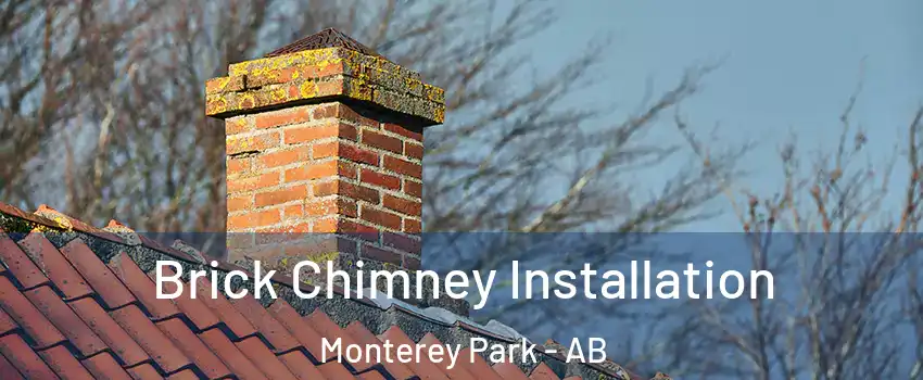  Brick Chimney Installation Monterey Park - AB