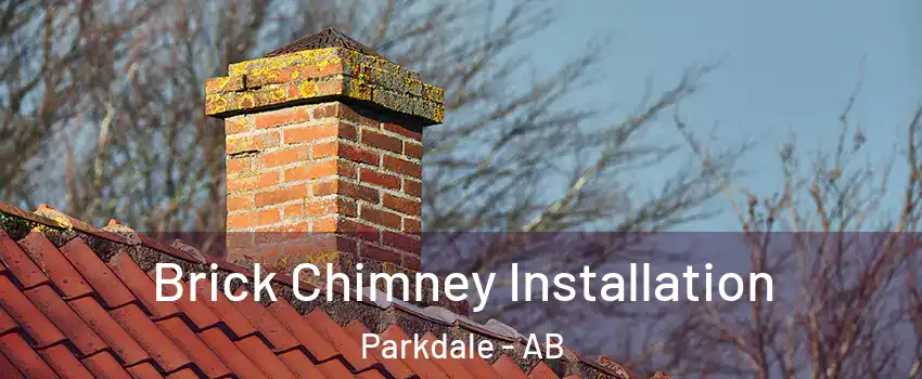  Brick Chimney Installation Parkdale - AB