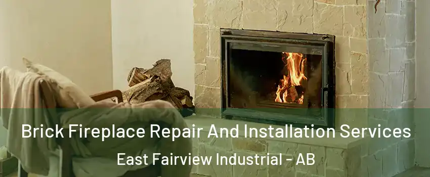  Brick Fireplace Repair And Installation Services East Fairview Industrial - AB