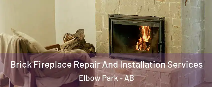  Brick Fireplace Repair And Installation Services Elbow Park - AB