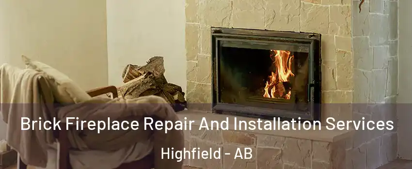  Brick Fireplace Repair And Installation Services Highfield - AB