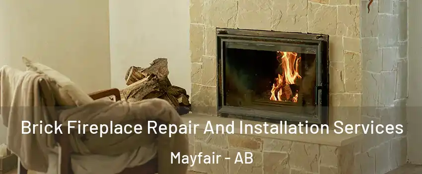  Brick Fireplace Repair And Installation Services Mayfair - AB