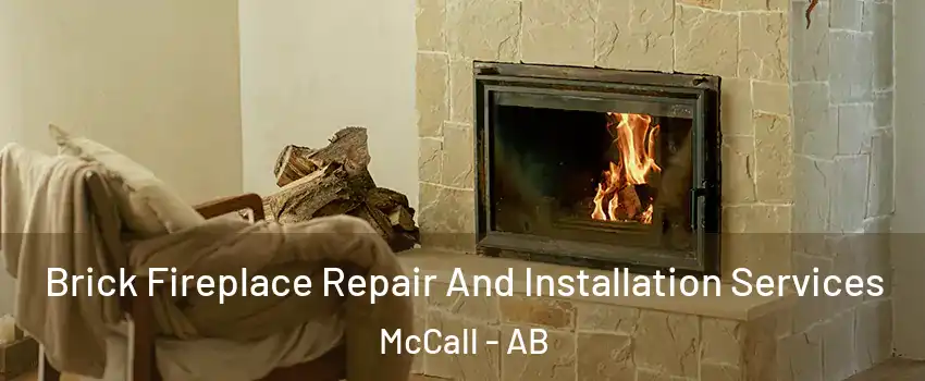  Brick Fireplace Repair And Installation Services McCall - AB