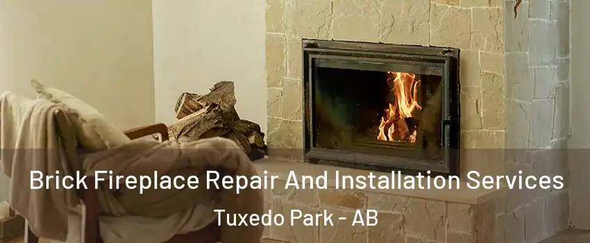  Brick Fireplace Repair And Installation Services Tuxedo Park - AB
