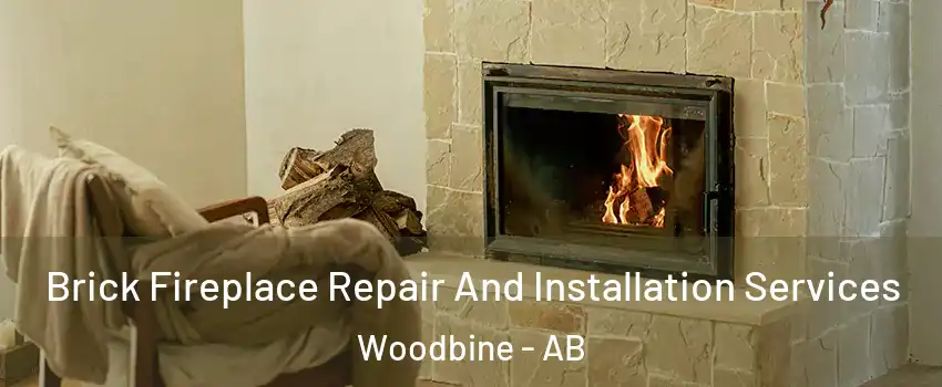  Brick Fireplace Repair And Installation Services Woodbine - AB