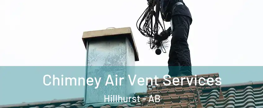  Chimney Air Vent Services Hillhurst - AB