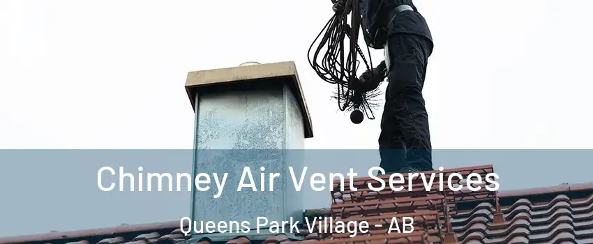  Chimney Air Vent Services Queens Park Village - AB