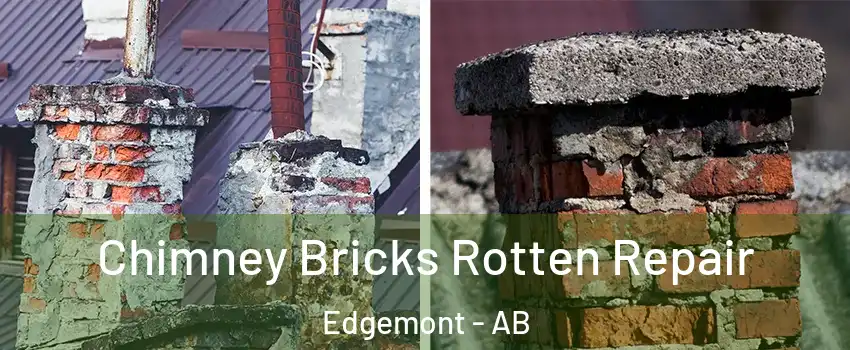  Chimney Bricks Rotten Repair Edgemont - AB