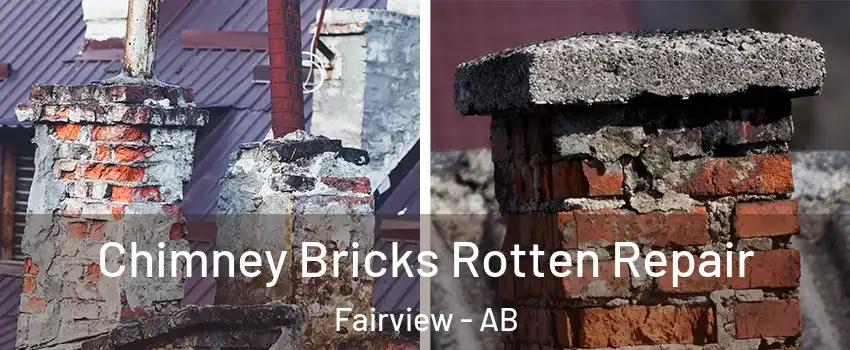  Chimney Bricks Rotten Repair Fairview - AB