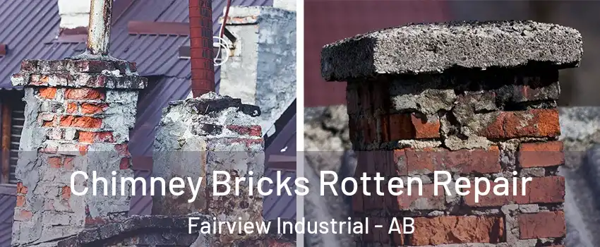  Chimney Bricks Rotten Repair Fairview Industrial - AB