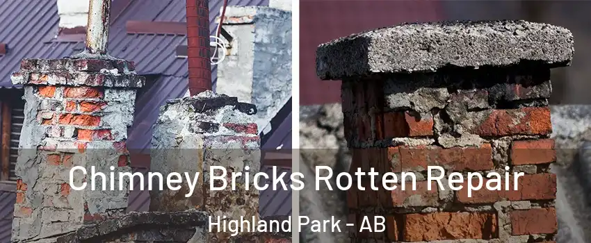  Chimney Bricks Rotten Repair Highland Park - AB