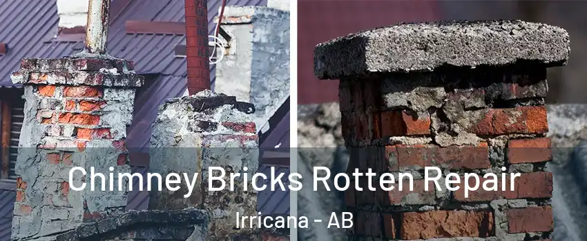  Chimney Bricks Rotten Repair Irricana - AB