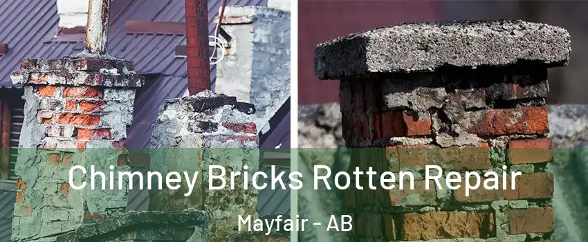  Chimney Bricks Rotten Repair Mayfair - AB