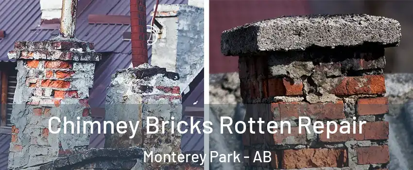  Chimney Bricks Rotten Repair Monterey Park - AB