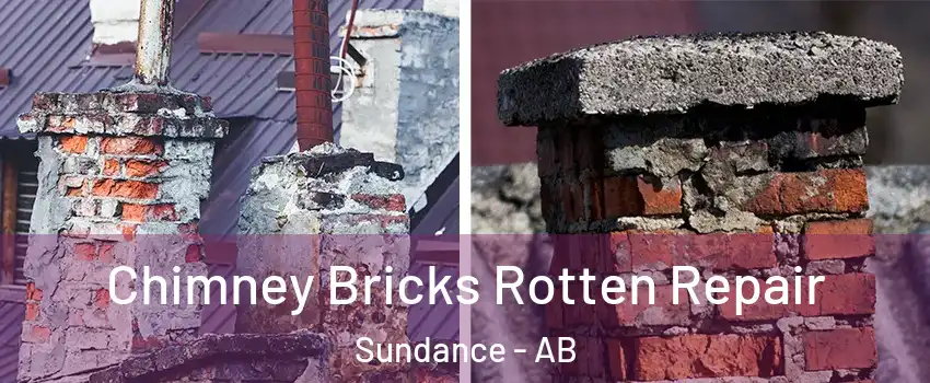  Chimney Bricks Rotten Repair Sundance - AB