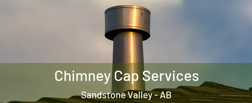  Chimney Cap Services Sandstone Valley - AB
