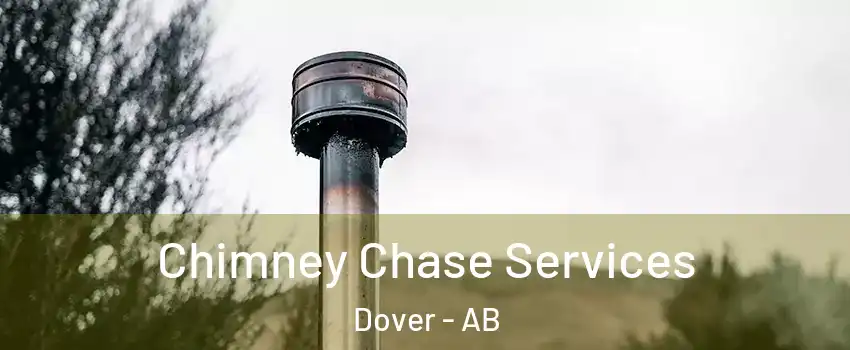  Chimney Chase Services Dover - AB