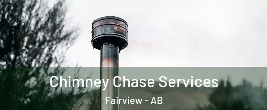  Chimney Chase Services Fairview - AB