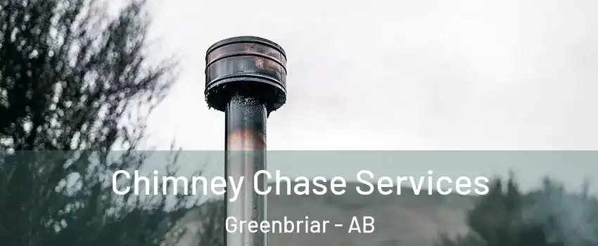  Chimney Chase Services Greenbriar - AB