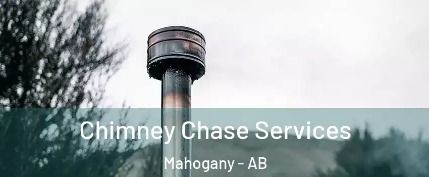  Chimney Chase Services Mahogany - AB