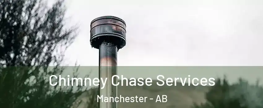  Chimney Chase Services Manchester - AB