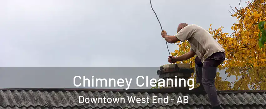  Chimney Cleaning Downtown West End - AB