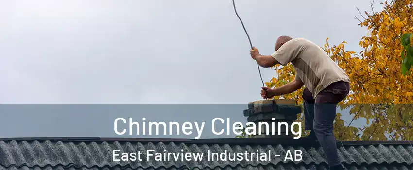  Chimney Cleaning East Fairview Industrial - AB