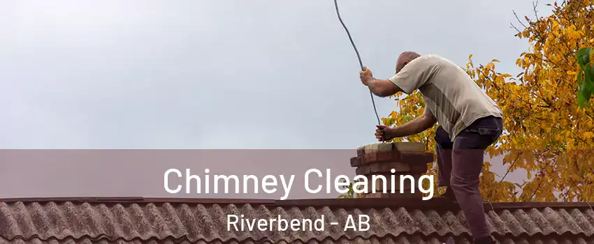  Chimney Cleaning Riverbend - AB