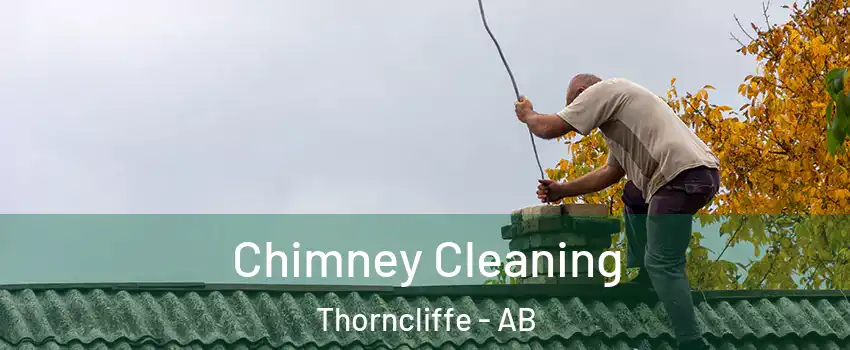  Chimney Cleaning Thorncliffe - AB